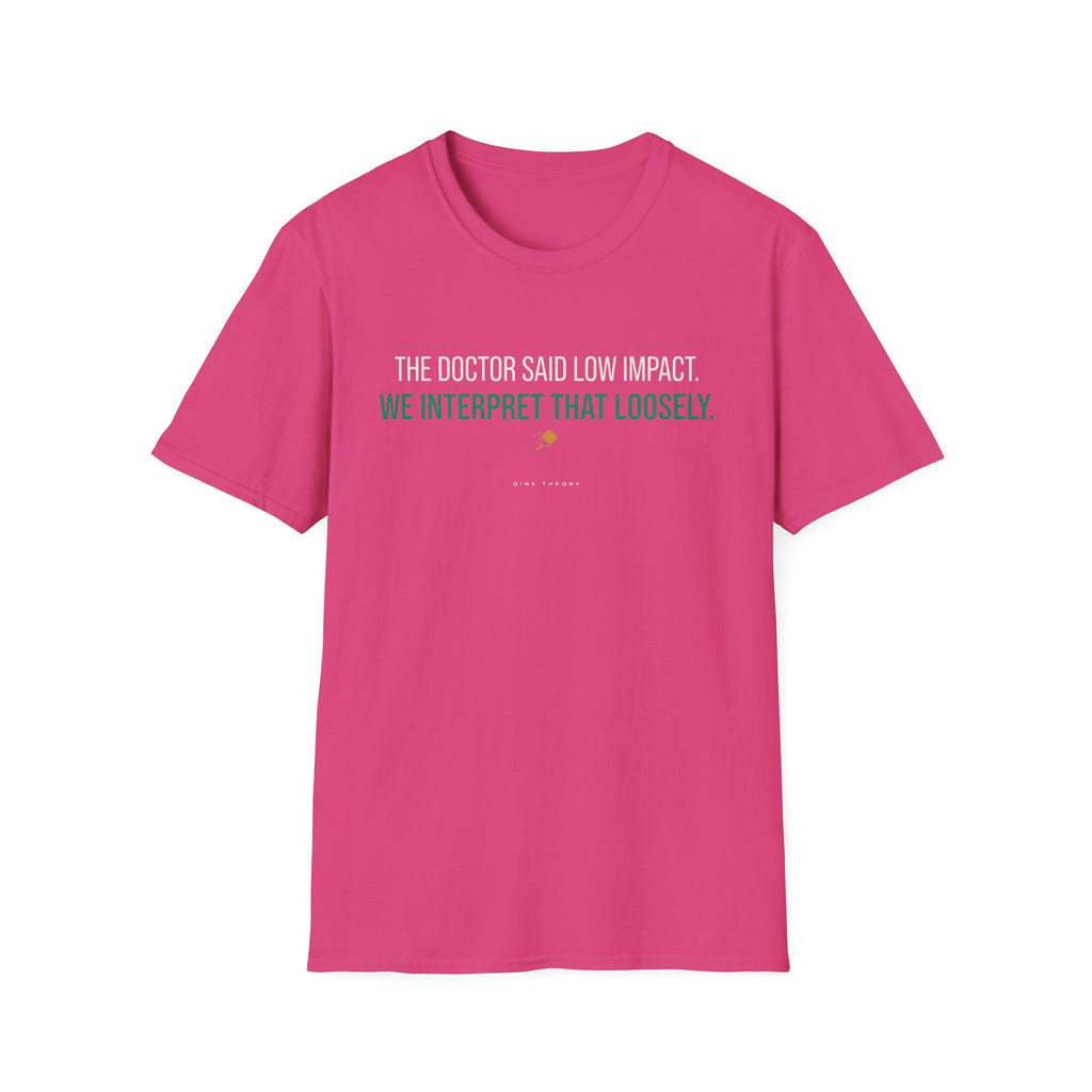 Doctors Orders T-Shirt