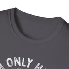 I'm Only Here For The Ball T-Shirt
