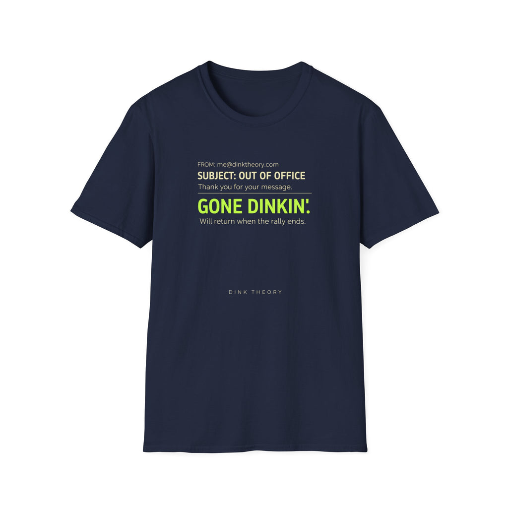 Gone Dinkin' T-Shirt