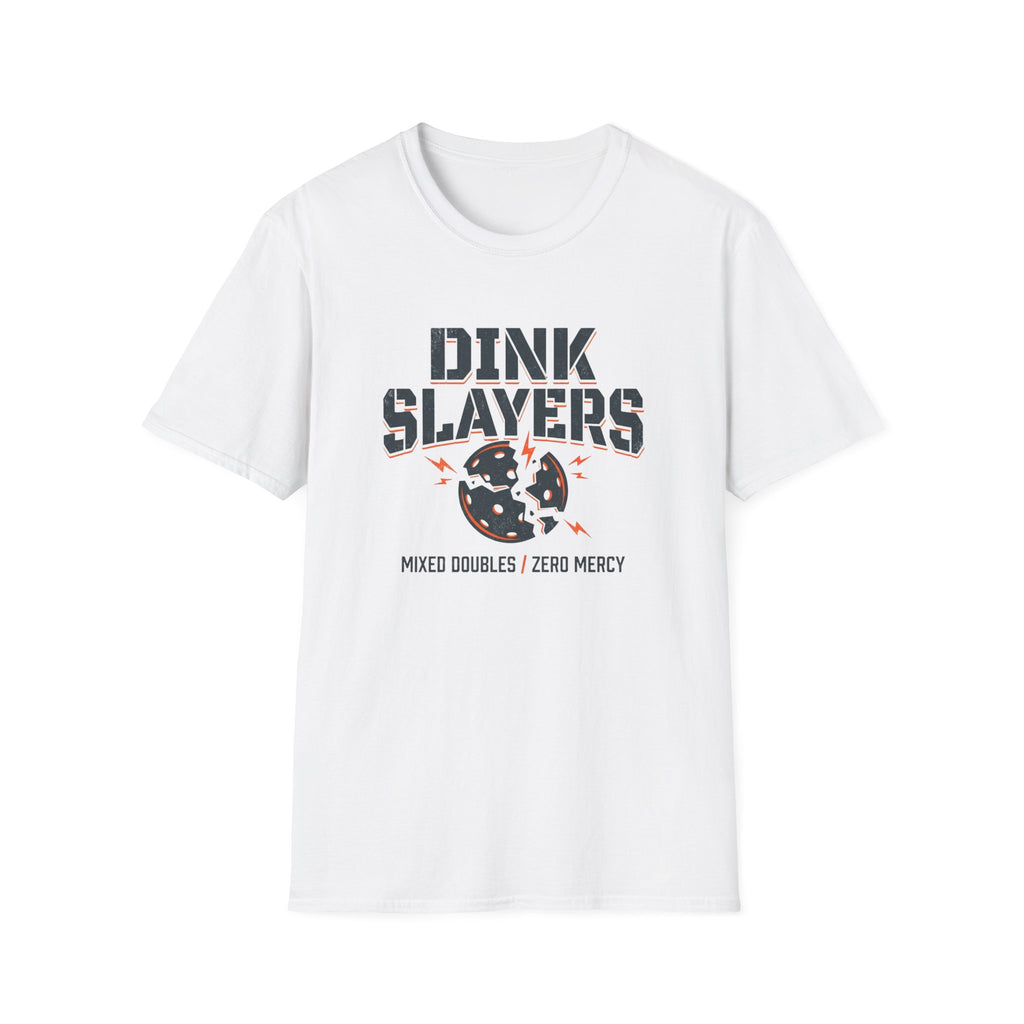 Dink Slayers T-Shirt