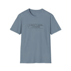 I Don't Dink. I Finish. T-Shirt