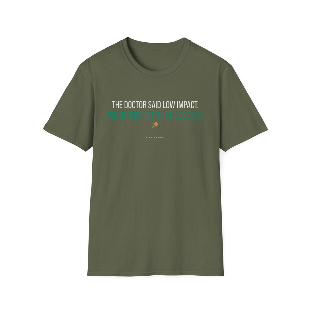 Doctors Orders T-Shirt