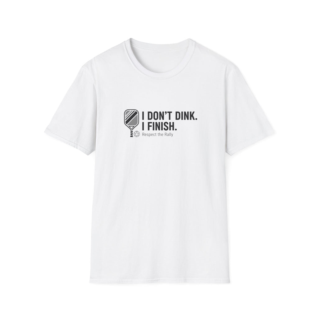 I Finish T-Shirt