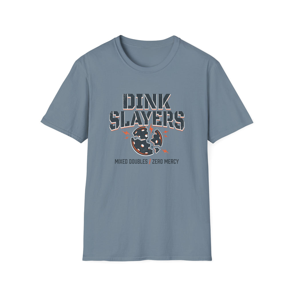 Dink Slayers T-Shirt