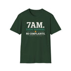Every Morning. No Complaints. T-Shirt