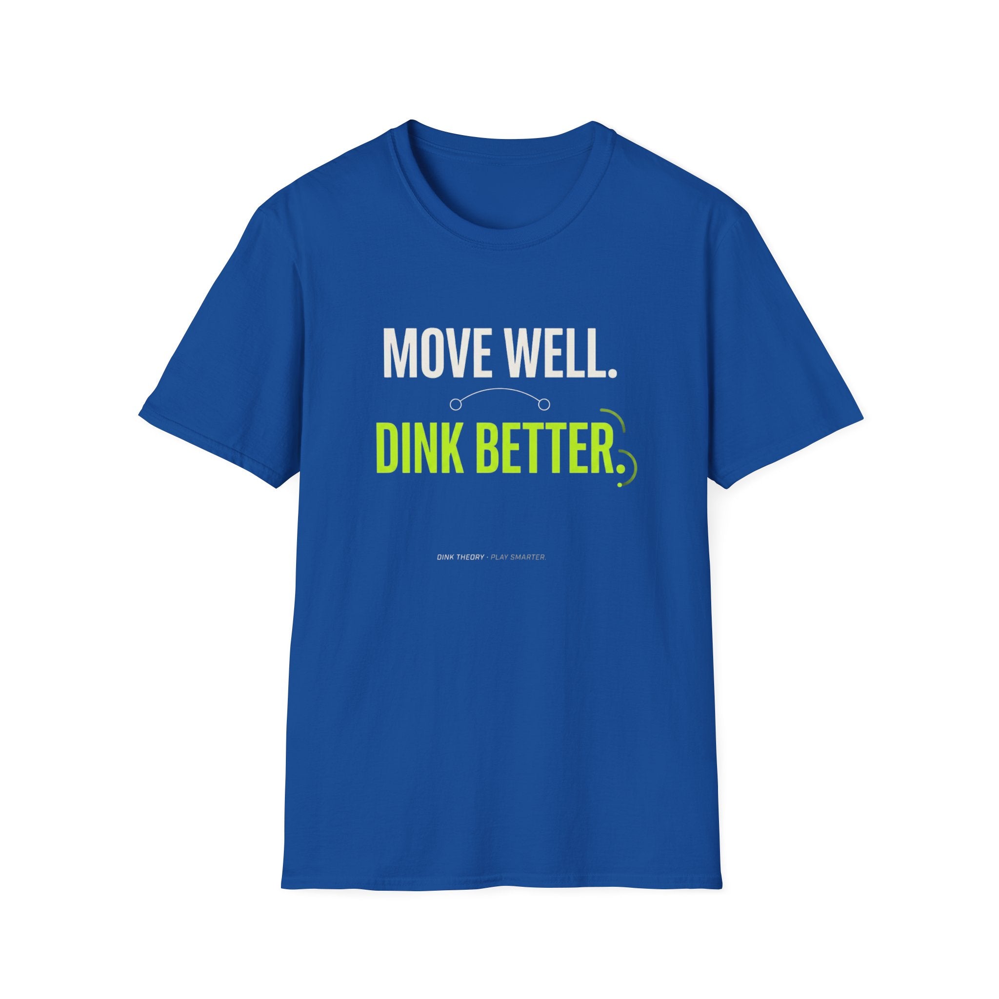 Move Well. Dink Better. T-Shirt