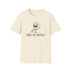 Dink. Sip. Repeat. T-Shirt