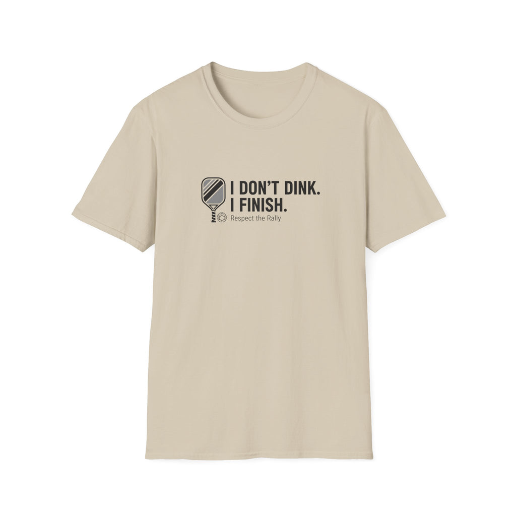 I Finish T-Shirt