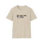 I Finish T-Shirt