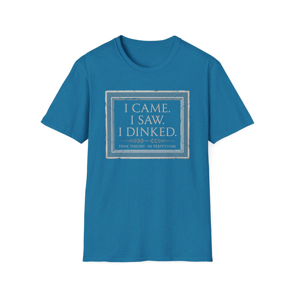 I Came. I Saw. I Dinked. T-Shirt