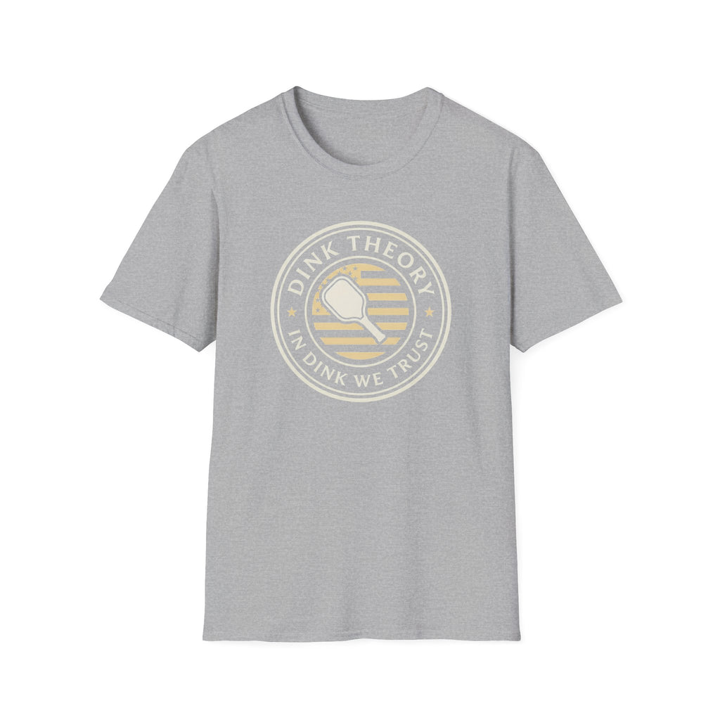 In Dink We Trust T-Shirt