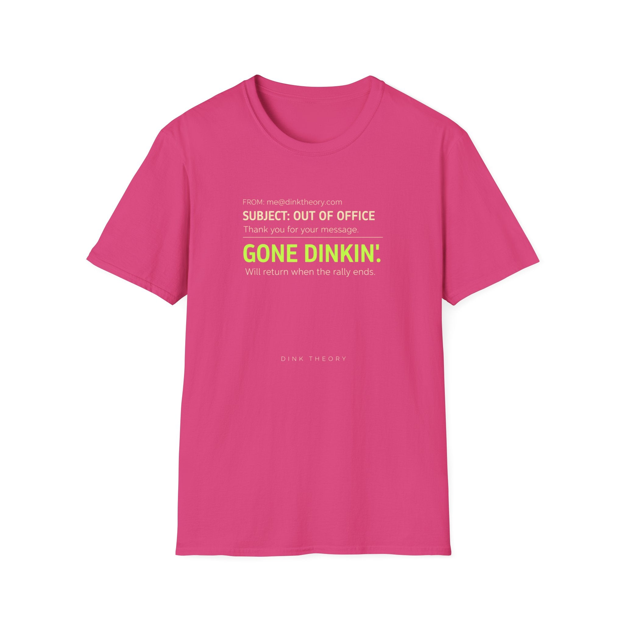 Gone Dinkin' T-Shirt