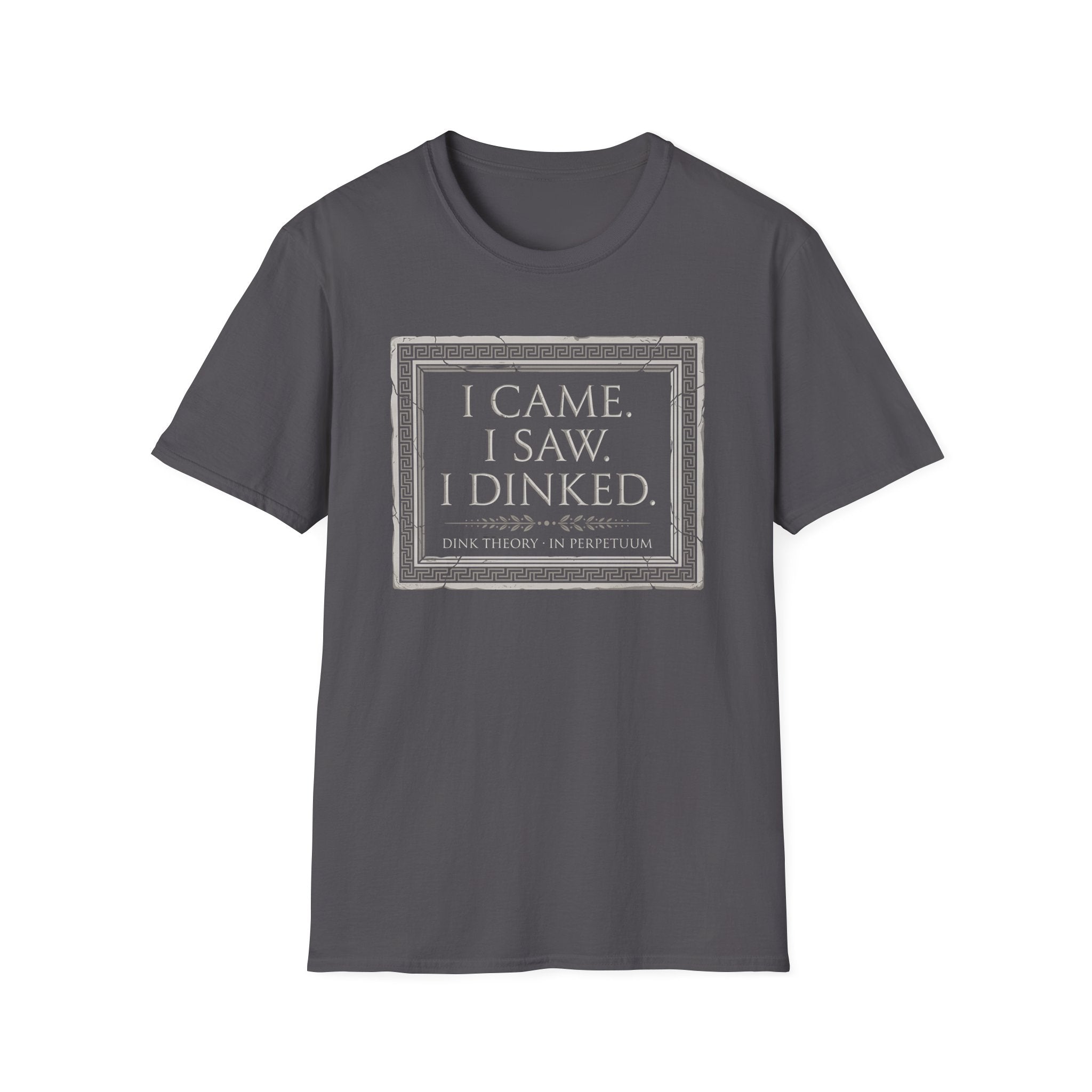 I Came. I Saw. I Dinked. T-Shirt