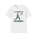 Rather Be Smashing T-Shirt