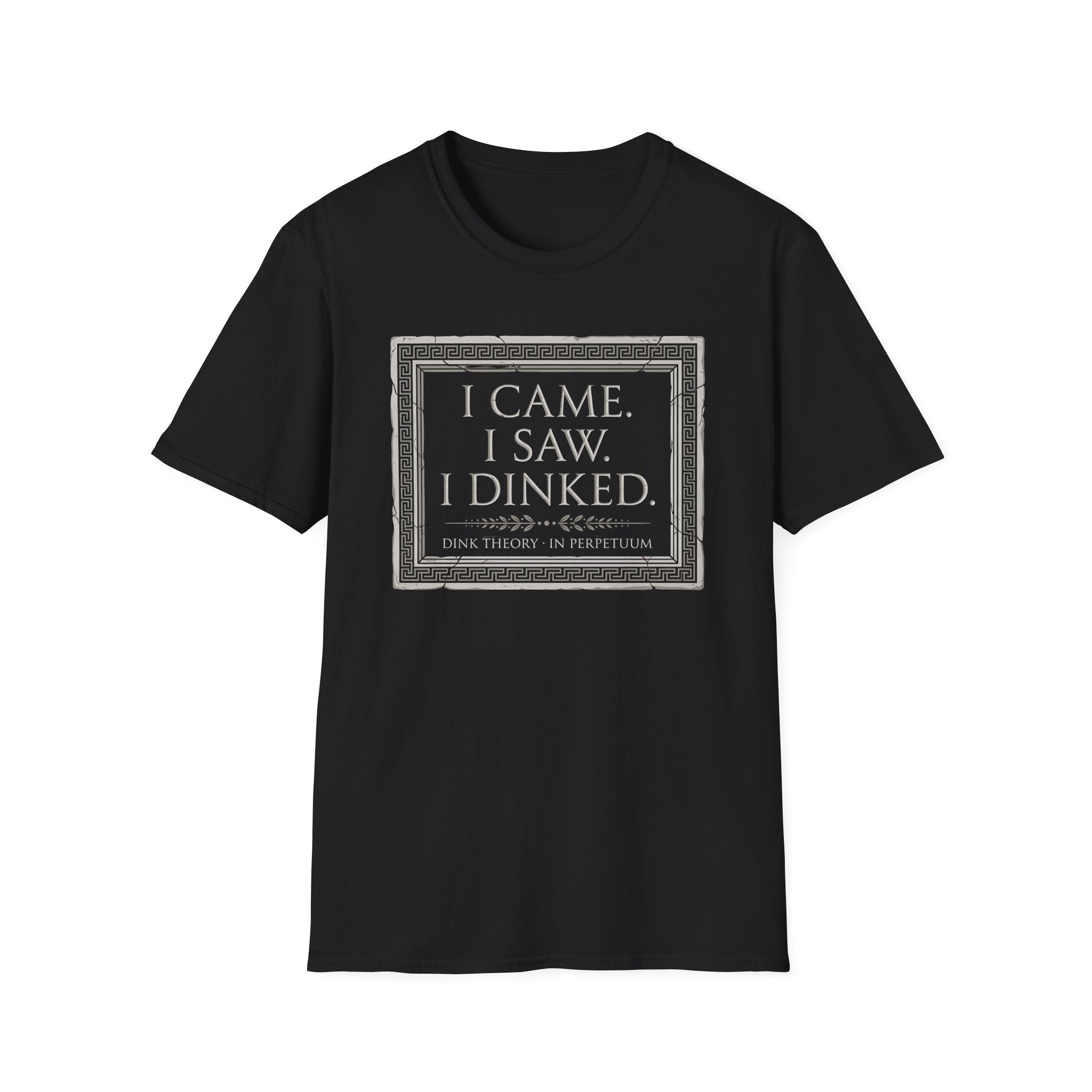I Came. I Saw. I Dinked. T-Shirt