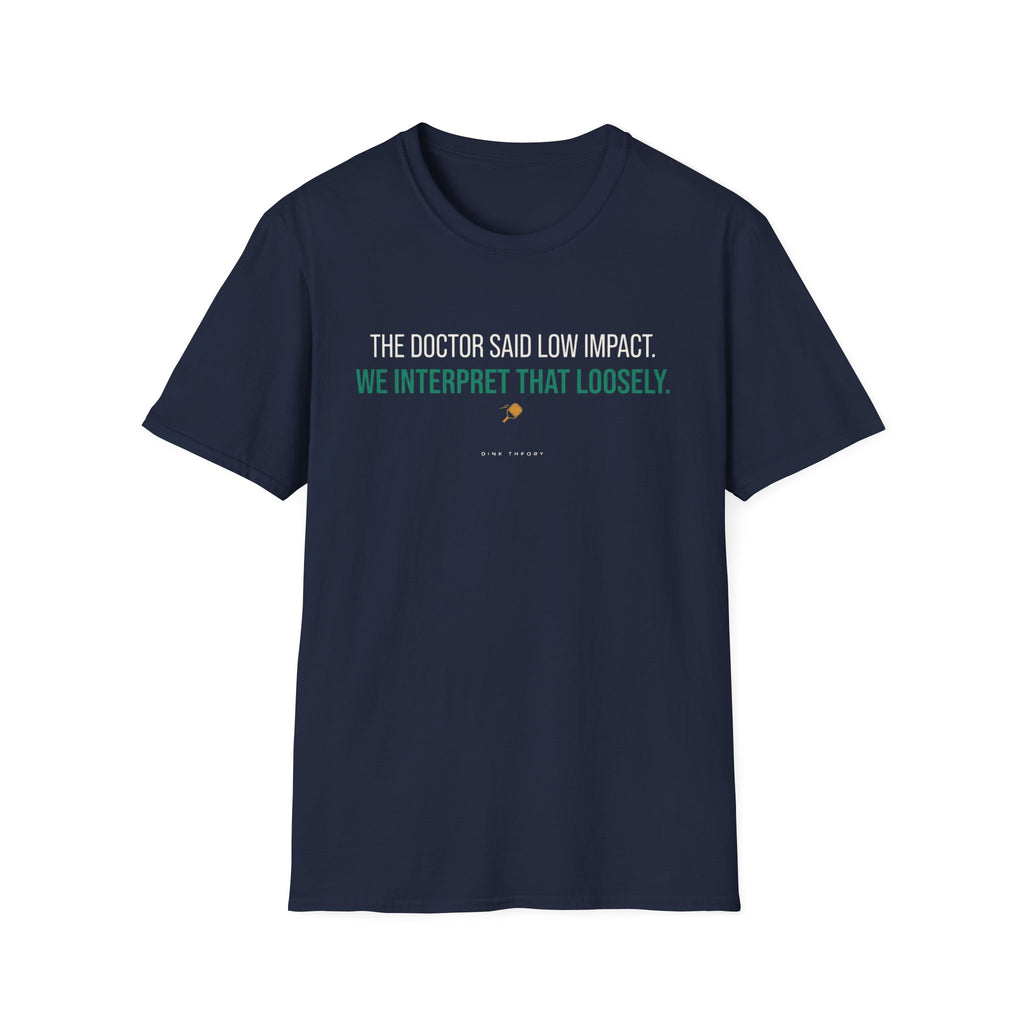 Doctors Orders T-Shirt