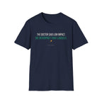 Doctors Orders T-Shirt