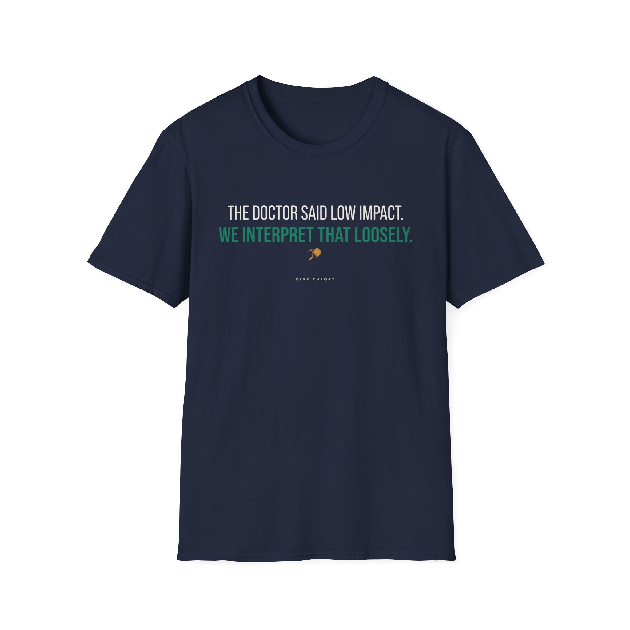 Doctors Orders T-Shirt