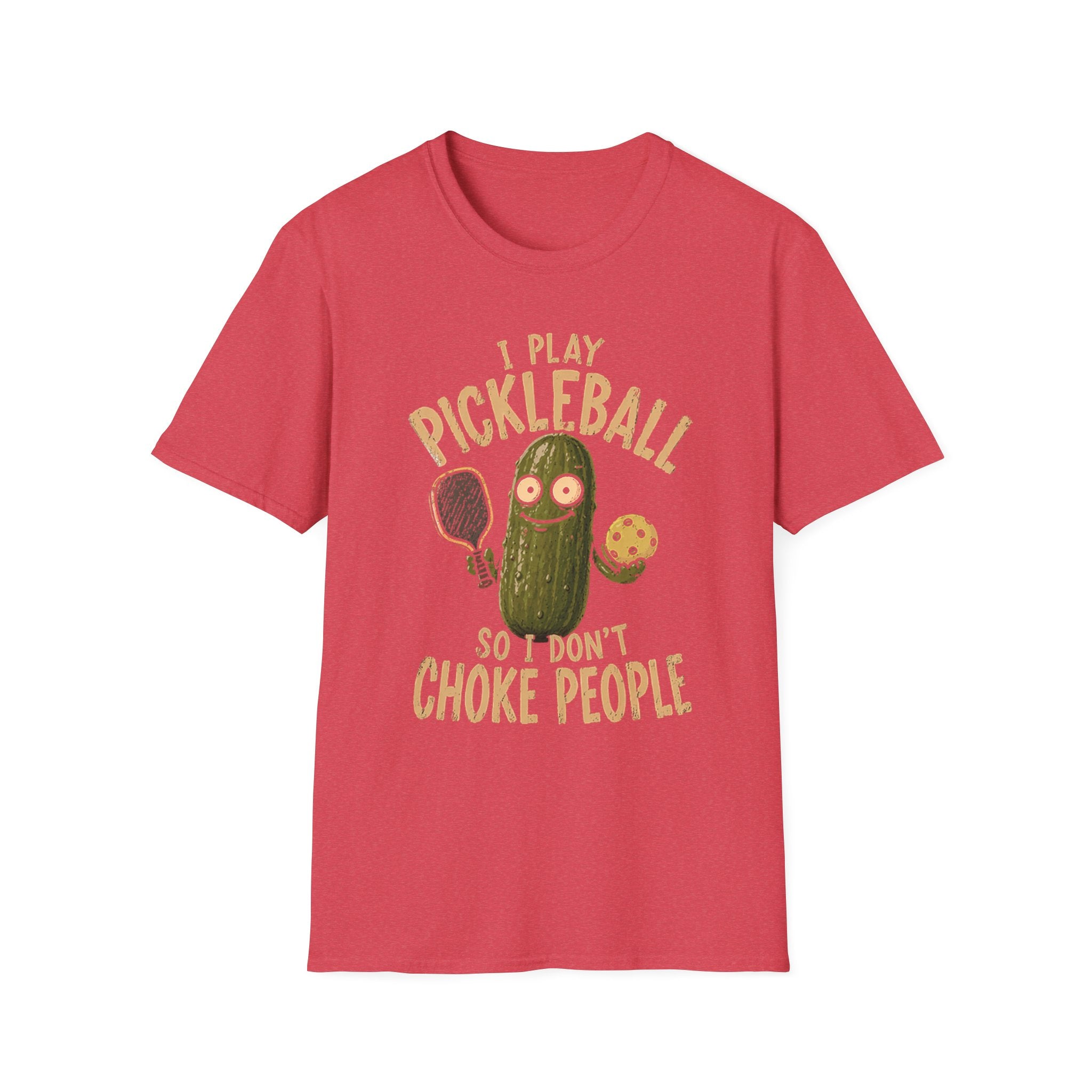 I Play Pickleball So I Don't Choke People T-Shirt