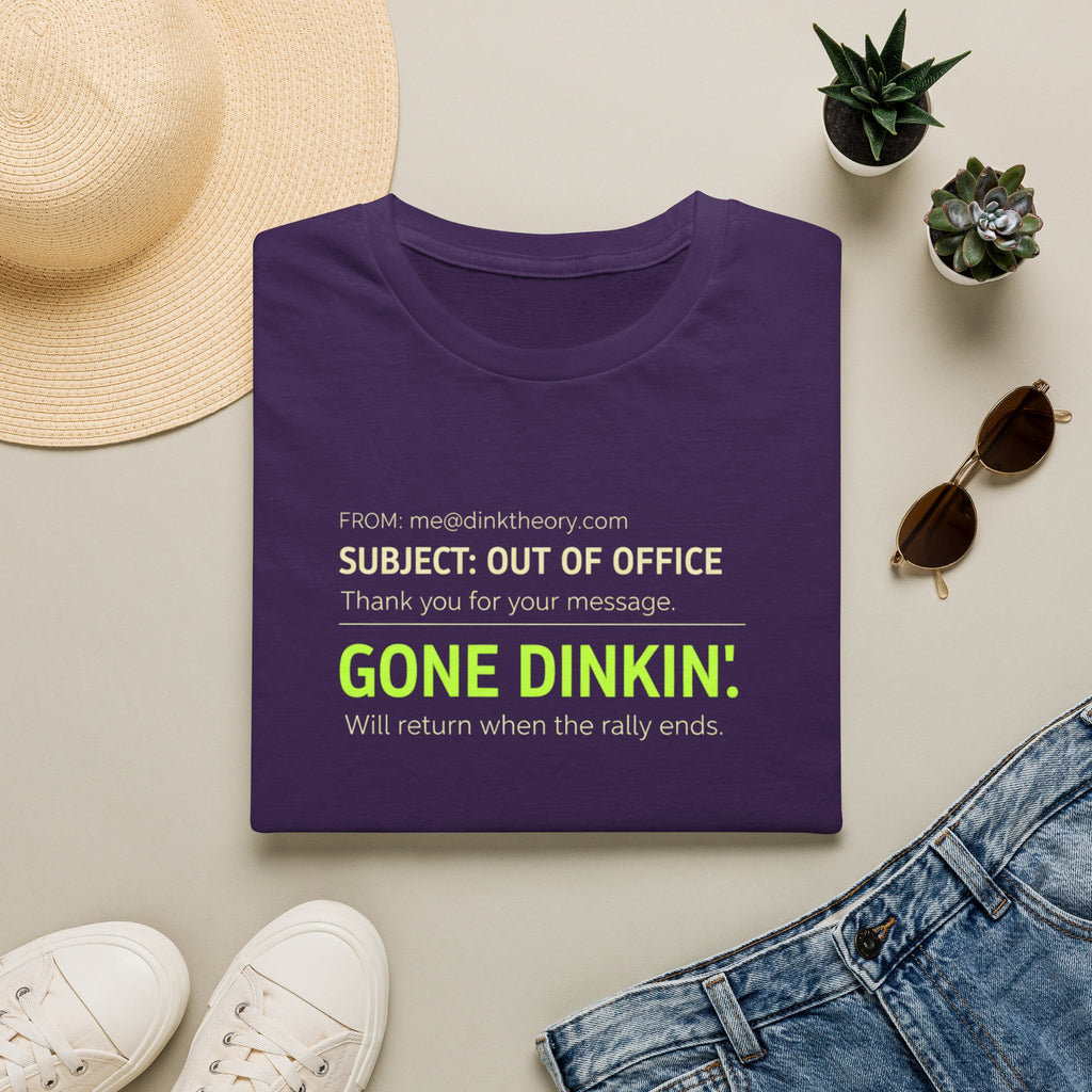 Gone Dinkin' T-Shirt