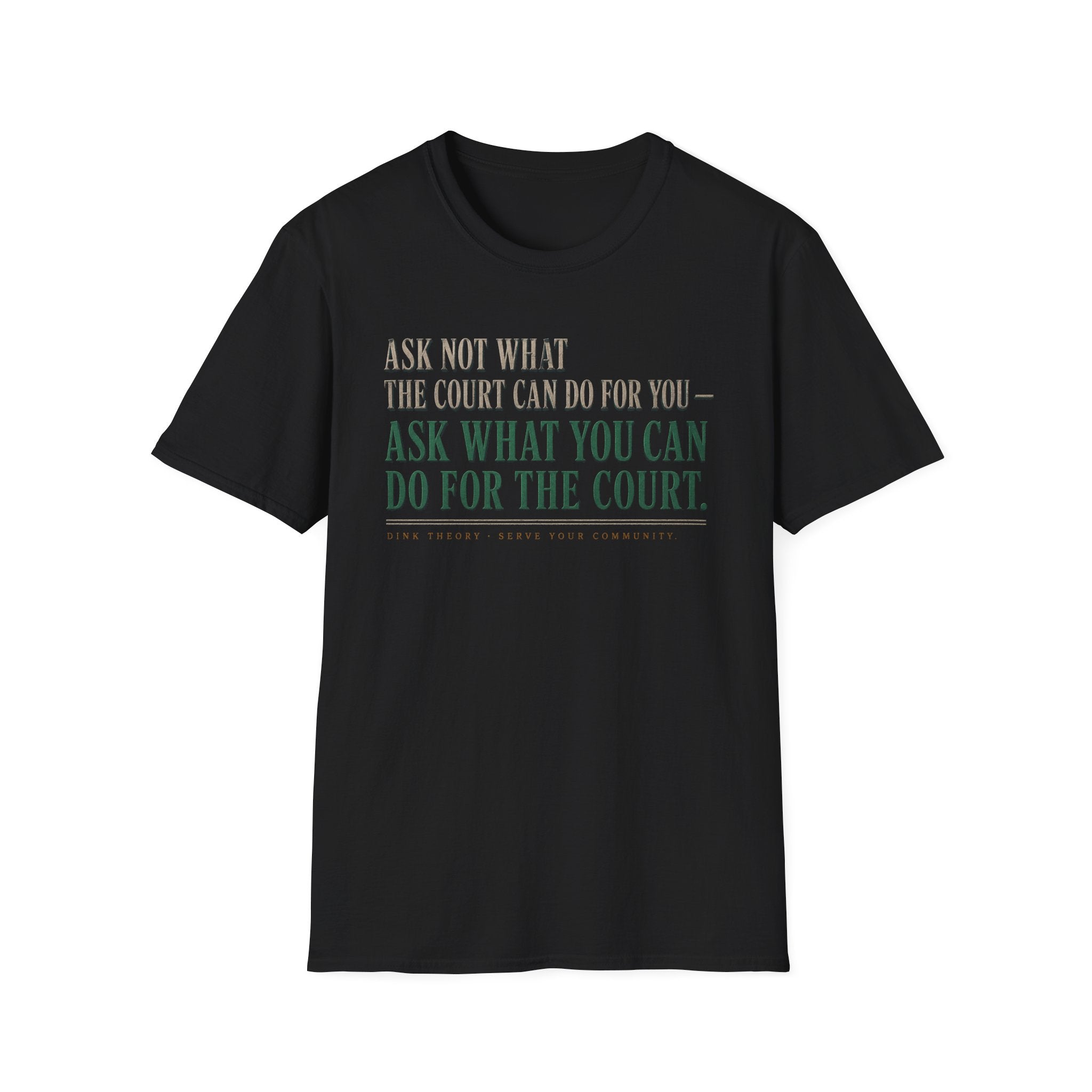 Ask Not What T-Shirt
