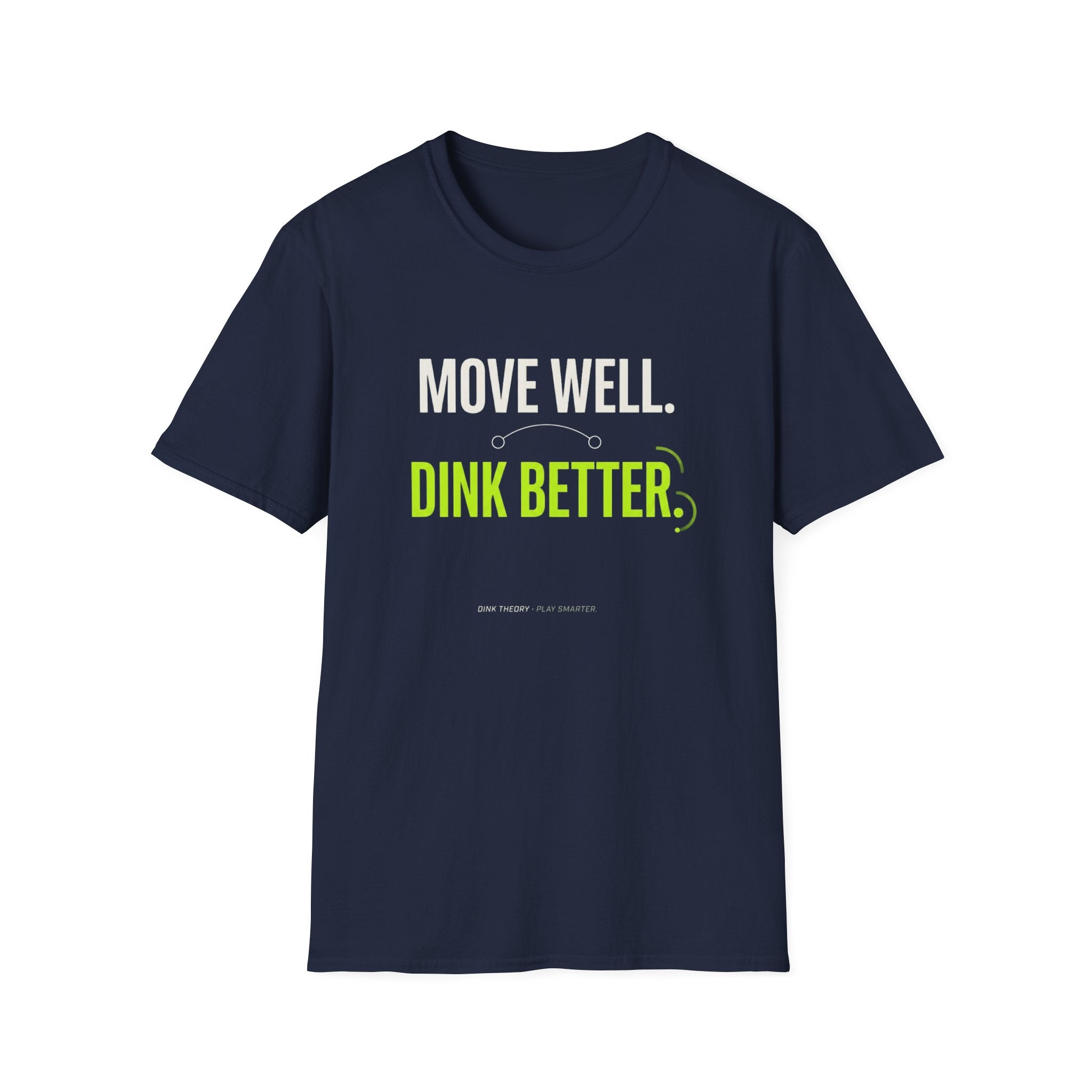 Move Well. Dink Better. T-Shirt