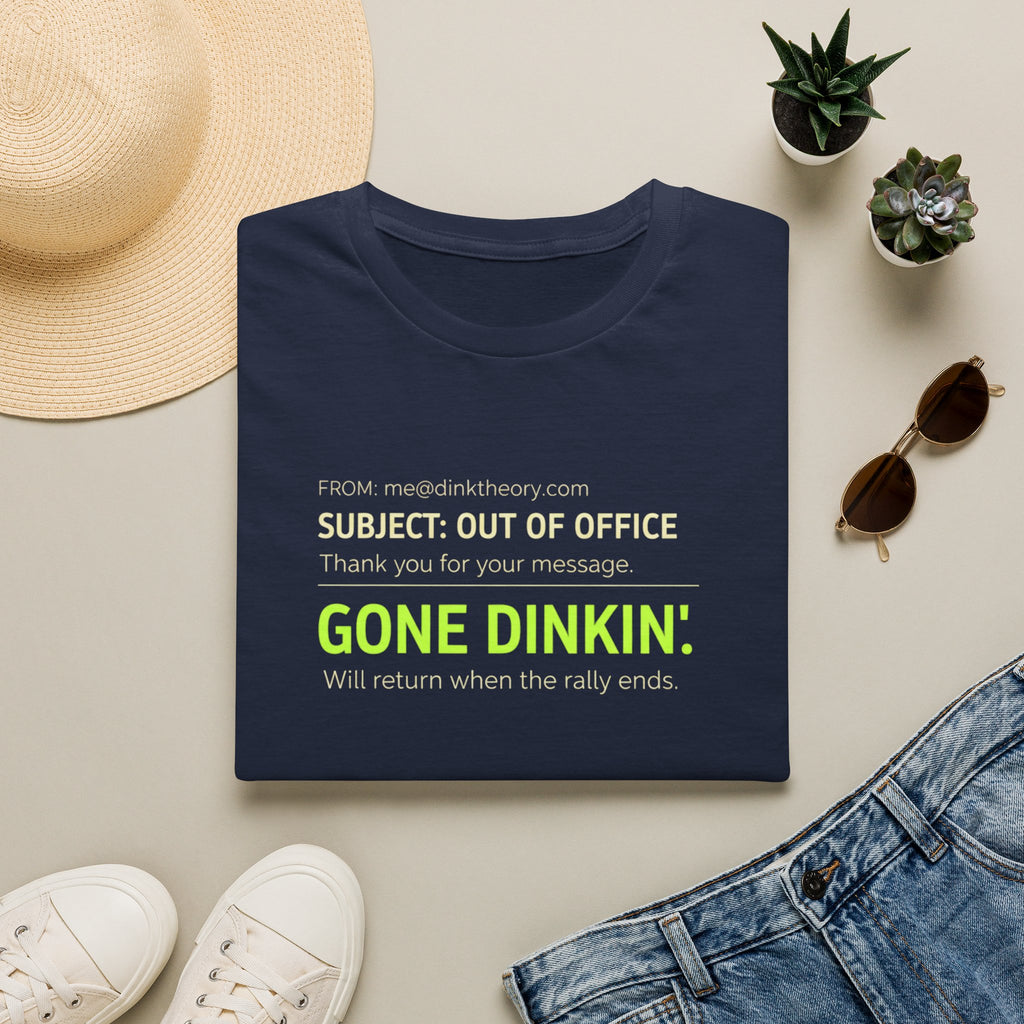 Gone Dinkin' T-Shirt