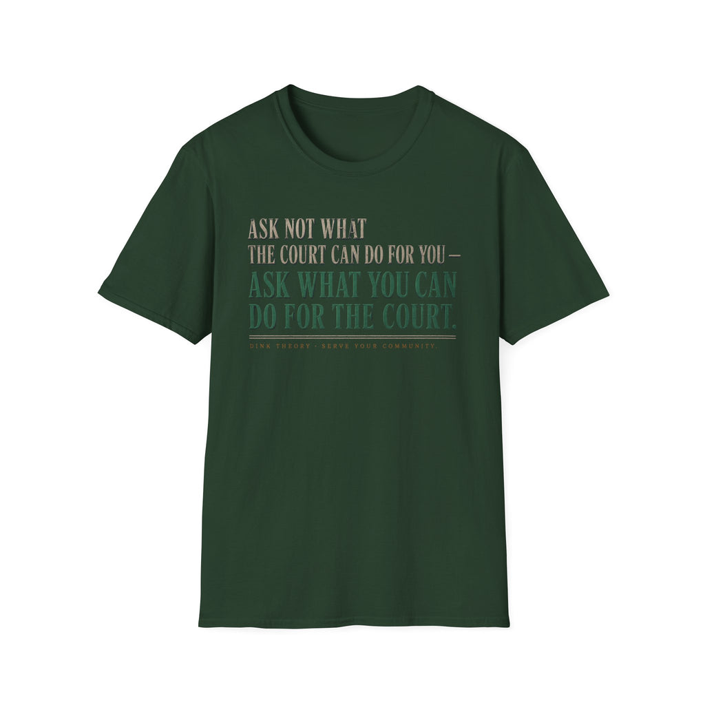 Ask Not What T-Shirt