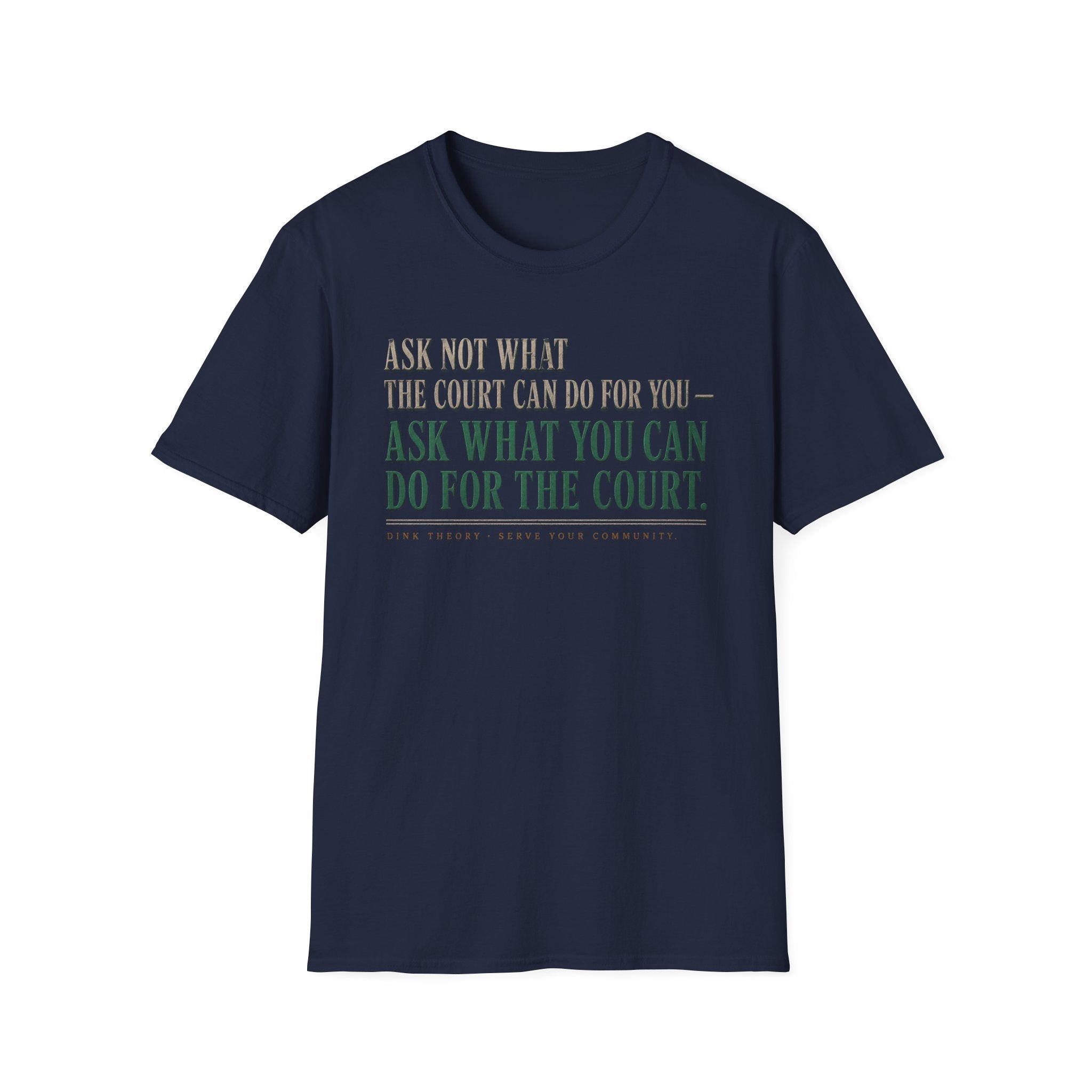 Ask Not What T-Shirt