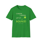 Let It Bounce T-Shirt
