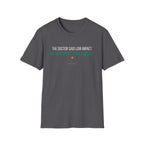 Doctors Orders T-Shirt