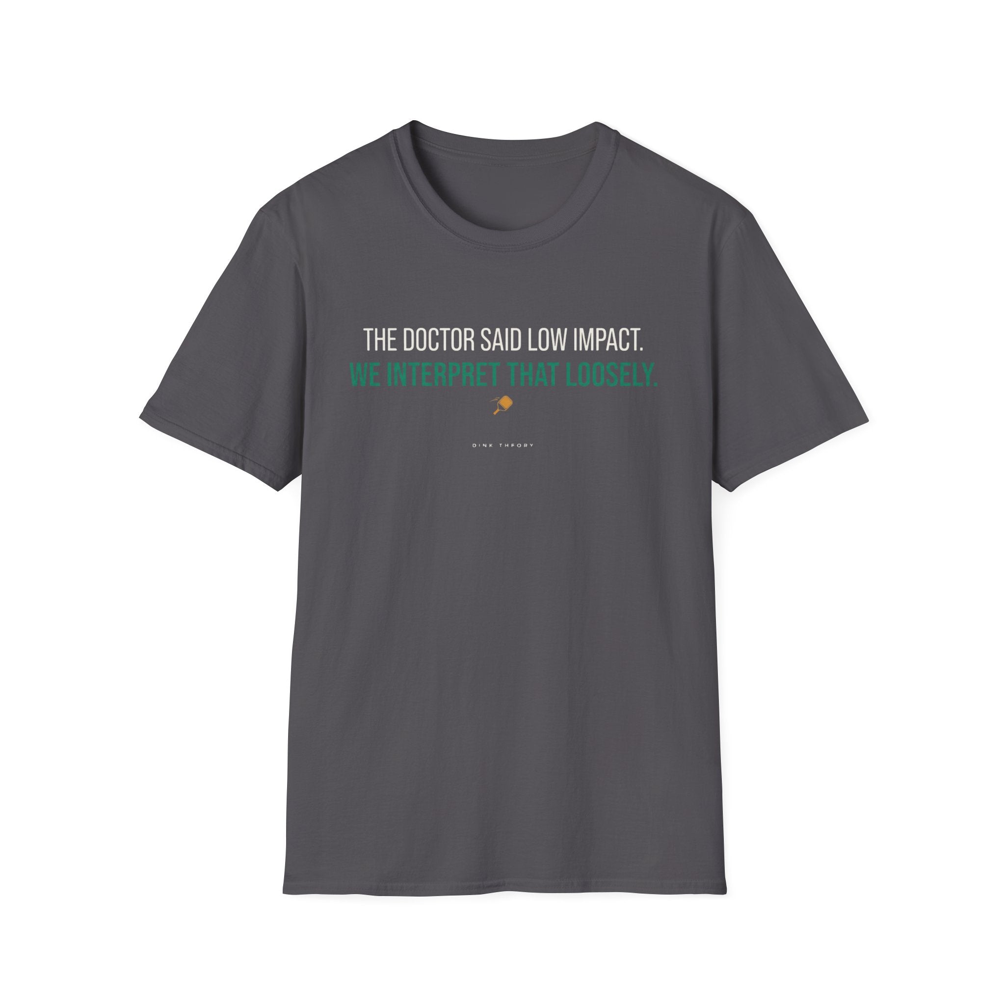 Doctors Orders T-Shirt