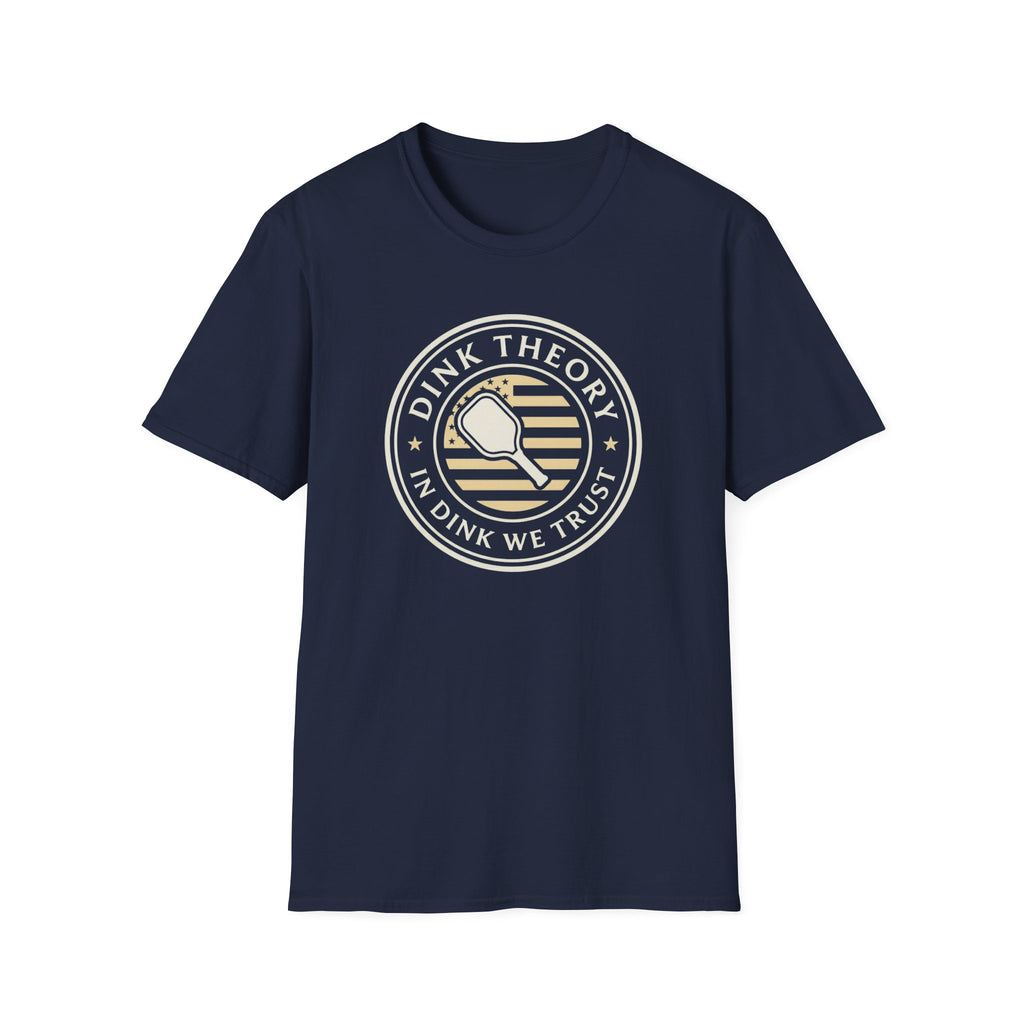 In Dink We Trust T-Shirt