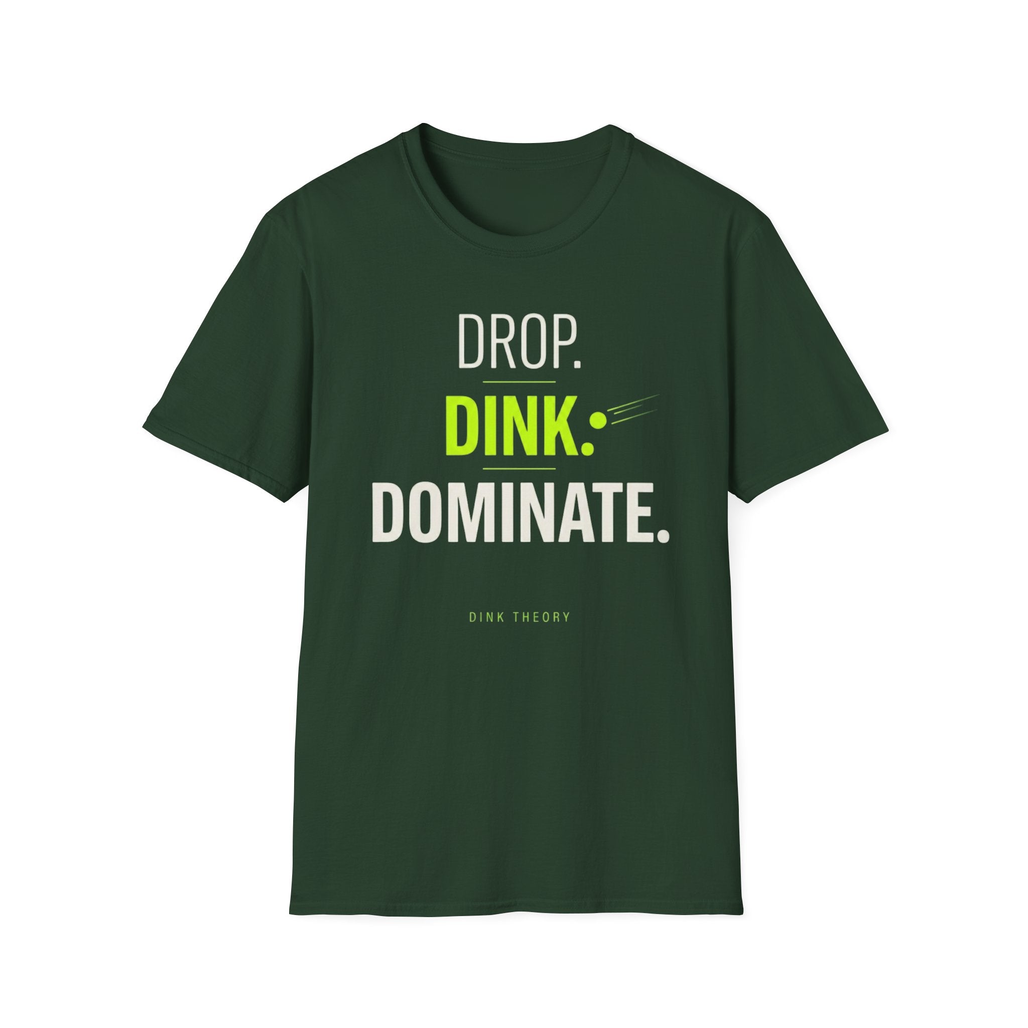 Drop. Dink. Dominate. T-Shirt